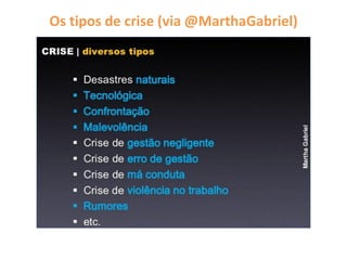 Os tipos de crise (via @MarthaGabriel)
 