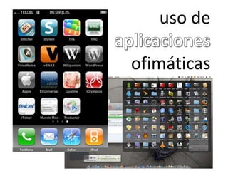 uso de aplicaciones ofimáticas