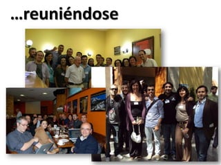 …reuniéndose