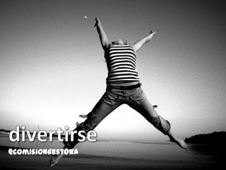 divertirse@comisiongestora