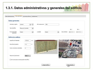 27
1.3.1. Datos administrativos y generales del edificio1.3.1. Datos administrativos y generales del edificio
 