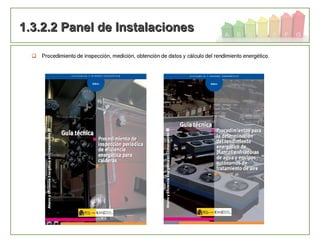 78
1.3.2.2 Panel de Instalaciones1.3.2.2 Panel de Instalaciones
 