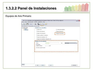 85
1.3.2.2 Panel de Instalaciones1.3.2.2 Panel de Instalaciones
Equipos de Aire Primario
 
