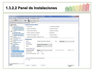 98
1.3.2.2 Panel de Instalaciones1.3.2.2 Panel de Instalaciones
 