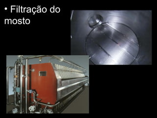 Filtração do mosto 