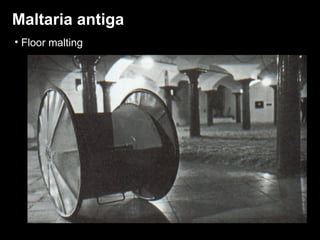 Maltaria antiga Temperatura Tempo Umidade Floor malting 
