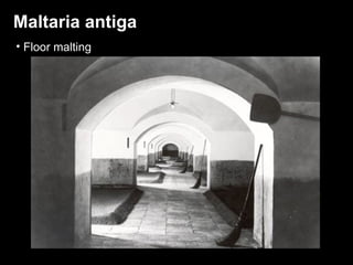 Maltaria antiga Temperatura Tempo Umidade Floor malting 