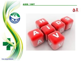 AIDS / DST
 