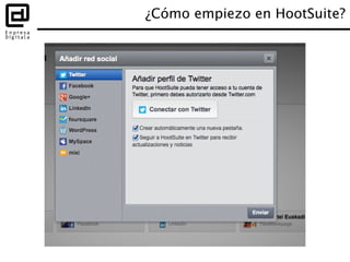 HootSuite: programación automática
HootSuite decide cuál es el
mejor momento para
publicar tus
actualizaciones
En función ...