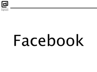 Las marcas, las empresas
que participan en
Facebook están
“obligadas” a conversar
 