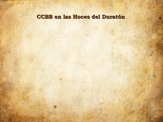 CCBB en las Hoces del Duratón
 