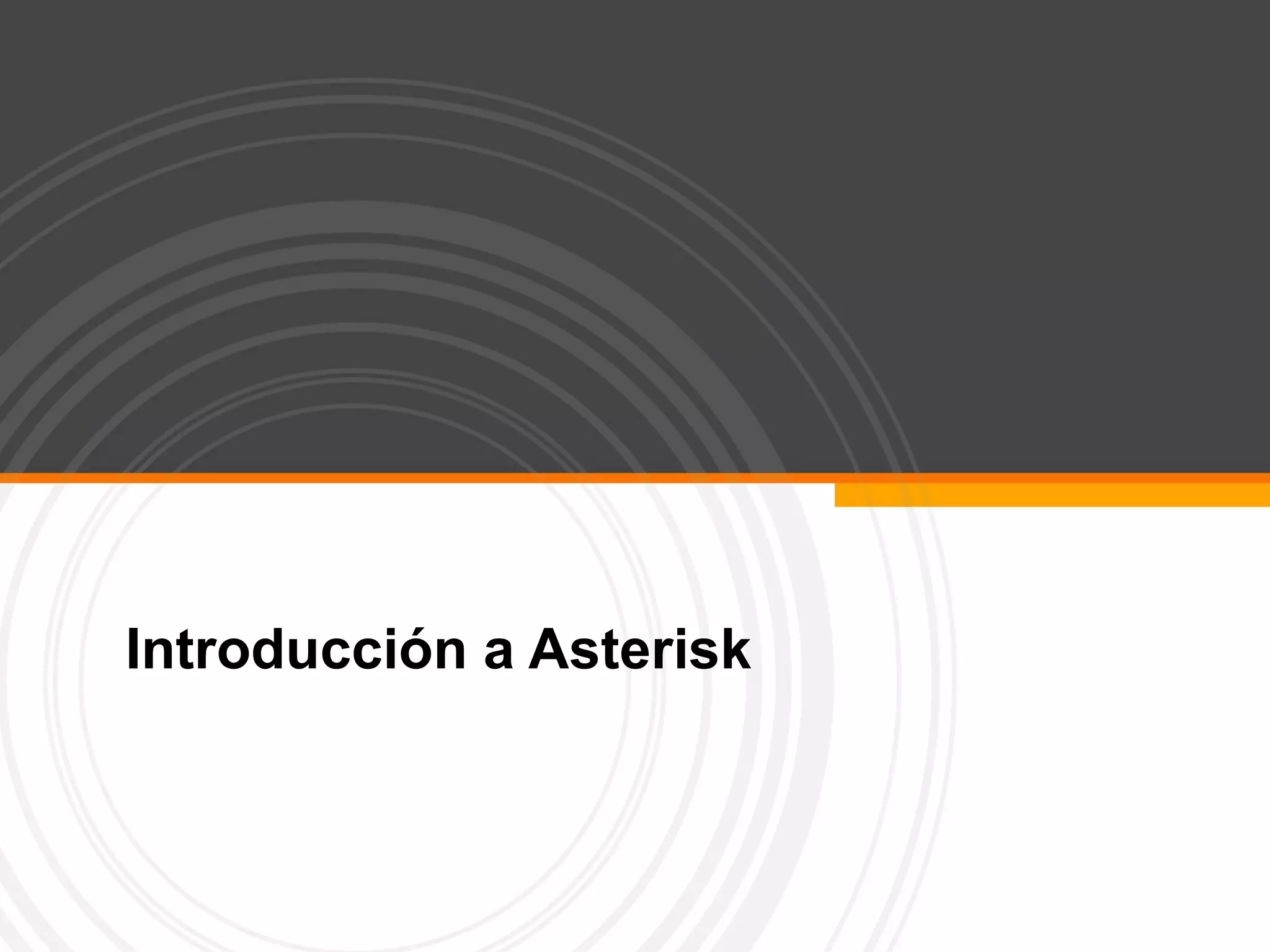 Introducción a Asterisk 