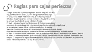 1° regla: punto alto: la primera regla es la división del punto alto de la
ceja, donde se divide la ceja, la parte más grande llamada cuerpo
de la ceja tiene el 65% del tamaño total. El final corresponde al
35%. Esta división se conoce como el punto más alto, donde se forma
La curva, el ángulo donde la ceja está bien elevada.
2º Regla - Altura del punto final de las cejas - El final siempre debe ser
por encima del punto de partida o como máximo en la misma línea, la ceja y la cara
se ven caídos y tristes si el final está debajo de la línea de partida.
3ra regla - Comienzo de la ceja - El comienzo de las cejas generalmente tiende a
estar ligeramente hacia adentro, nunca hacia afuera y nunca completamente quadrado o recto.
4º Regla – La proporción del cuerpo de la ceja - es la relación entre la altura del comienzo de la ceja y la mitad
de la ceja, la mitad no puede ser igual al principio o mayor, siempre debe ser más pequeña, ligeramente más
delgada. La proporción es algo que debe tomarse en serio para que se convierta en un trabajo muy lineal que
dará la estructura y la forma a la ceja de cada persona.
 