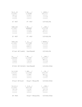 X_O__O/           XX____/             _XOOO_/
1|||O||            1||O|OO              1O|||||
 |O||||             |||O||               ||||||
 ||||O|             ||||||               |||||O
 ||||||             ||||||               ||||||

 E7 =MI7            F7 =FA7              G/F=SOL/FA


XXO_OO/           XX____/             __OOO_/
1|||O||            3OOOOOO              1|||||O
 ||||||             ||||O|               |O||||
 ||||||             |||O|O               O|||||
 ||||||             ||||||               ||||||

 E7 =MI7            F7 =FA7              G/F=SOL/FA


XOO_OO/           _X____/             XXOOO_/
1|||O||            1||||OO              1|||||O
 ||||||             |||O||               ||||||
 ||||||             O|O|||               ||||||
 ||||||             ||||||               ||||||

 E7/ad= MI7/add11   Fad=FAadd9           G/F=SOL/FA


O_____/           XX____/             __OOO_/
1|O|O|O            1||||O|              1||||||
 ||||||             |||O||               OO||||
 ||O|O|             ||O||O               |||||O
 ||||||             ||||||               ||||||

 E7/b9= MI7/b9(b5) Fad=FAadd9            G/G=SOL/SOLb


O_O_OO/           XXO___/             __OO__/
1||||||            1|||||O              1||||||
 |O|O||             |||OO|               OO||||
 ||||||             ||||||               ||||OO
 ||||||             ||||||               ||||||

 E7sus= MI7sus4     Faug/= FAaug/RE      G/G=SOL/SOLb


O_O_O_/           _O_O__/             __OOO_/
1|||O||            1O||||O              1||||||
 |O|||O             ||||O|               |O|||O
 ||||||             ||O|||               O|||||
 ||||||             ||||||               ||||||

 E9 =MI9            Faug/= FAaug/SOL     G/G=SOL/SOLb
 