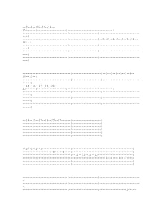 --7--8--10--12--14--
15------|------------------|----------------------------|
----------------------------|------------------|-------------------------
---|
----------------------------|------------------|--0--2--4--5--7--9--11--
12--|
----------------------------|------------------|-------------------------
---|
----------------------------|------------------|-------------------------
---|
----------------------------|------------------|-------------------------
---|




------------------------------|------------------|--0--2--3--5--7--8--
10--12--|
------------------------------|------------------|-----------------------
-----|
--14--16--17--19--21--
23------|------------------|----------------------------|
------------------------------|------------------|-----------------------
-----|
------------------------------|------------------|-----------------------
-----|
------------------------------|------------------|-----------------------
-----|




--14--15--17--19--20--22------|------------------|
------------------------------|------------------|
------------------------------|------------------|
------------------------------|------------------|
------------------------------|------------------|
------------------------------|------------------|




--2--3--2--3------------------|--------------------------------------|
----------------7--8--7--8----|--------------------------------------|
------------------------------|--11--12--11--12----------------------|
------------------------------|--------------------16--17--16--17----|
------------------------------|--------------------------------------|
------------------------------|--------------------------------------|




----------------------------|------------------|-------------------------
-|
----------------------------|------------------|-------------------------
-|
----------------------------|------------------|-----------------2--4--
 