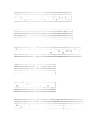 ----------------------------|-----------------------------|
----------------------------|-----------------------------|
----------------------------|-----------------------------|
------10--------------------|-----------3-----3--5--3-----|
----------10-8--7----------|--5~----------5-----------5~-|
----------------------------|-----------------------------|




---------------------------------|-------------------------|
---------------------6p-5--------|-----------6-----8r----6-|
------------------5--------5-----|--7~----------7----------|
------3--0--5/-7--------------7--|-------------------------|
---------------------------------|-------------------------|
---------------------------------|-------------------------|




--------------------|------------------------------------------------|
--8~-----------8---|----------------------------------------13------|
--------------------|------------------------10------12/-14------14--|
--------------------|----------------10----------10------------------|
--------------------|--8-----10/-12------12--------------------------|
--------------------|-----8------------------------------------------|




--13------15b-----15p-13------13----------|
------13------------------15------15p-13--|
------------------------------------------|
------------------------------------------|
------------------------------------------|
------------------------------------------|




--------12--------------------------------|
------------15p-12------------------------|
--14b---------------14r---12------12------|
------------------------------15------12/-|
------------------------------------------|
------------------------------------------|




----------------------------------12------15p-12--|--13----------------|
------------------13------14----------14----------|--------------------|
----------12----------12------15------------------|--------------------|
--14----------14----------------------------------|--------------------|
------15------------------------------------------|--------------------|
--------------------------------------------------|--------------------|
 