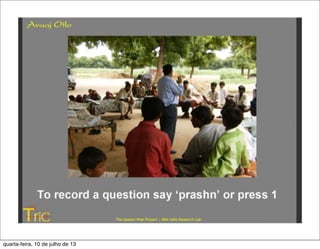 quarta-feira, 10 de julho de 13
 