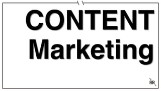 CONTENT
Marketing
 