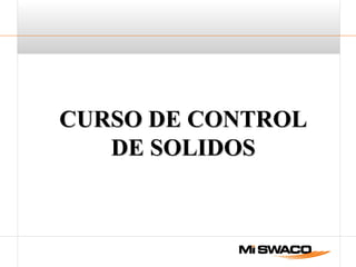CURSO DE CONTROLCURSO DE CONTROL
DE SOLIDOSDE SOLIDOS
 