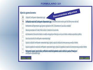 FORMULARIO 321 x x Documentos adjuntos 