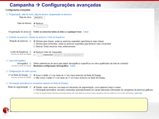 Campanha  Configurações avançadas
 
