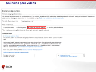 Anúncios para vídeos
 