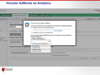 Vincular AdWords ao Analytics
 