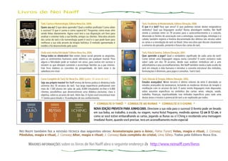 Livros de Nei Naiff

              Tarô, Carma e Numerologia, Editora Nova Era. 2004.                                         Tarô, Ocultismo & Modernidade, Editora Elevação, 2000.
              Quem sou eu? O que devo aprender? Qual a melhor profissão? Como obter                      O que é o tarô? Para que serve? O que podemos extrair destes enigmáticos
              o sucesso? O que é carma e como superá-lo? Perguntas como essas vêm                        símbolos? Qual sua linguagem oculta? Numa abordagem inédita, Nei Naiff
              sendo feitas diariamente. Agora você terá a sua disposição um livro para                   revela a conexão entre os 78 arcanos para o autoconhecimento e o oráculo,
              analisar e orientar toda a sua família, amigos ou clientes. Descubra através               desvenda os limites da associação com a astrologia, numerologia, mitologia e a
              das cartas do tarô e da numerologia quem é você e o que pode fazer para                    cabala; também registra a história documentada dos últimos seis séculos sobre
              melhorar a sua vida através da terapia holística. O método apresentado é                   as cartas e a introdução do tarô no Brasil. Uma rara obra que discute claramente
              inédito e foi desenvolvido pelo autor.                                                     o universo do passado, presente e futuro das cartas do tarô.

              Onde está minha felicidade? Editora Nova Era. 2004.                                        Tarô, Vida & Destino, Editora Elevação, 2001.
              Vença todos os obstáculos! Não existe classe social perante as angústias,                  Quer aprender a jogar? Qual o verdadeiro significado de cada carta do tarô?
              pois os sentimentos humanos serão idênticos em qualquer mortal. Para                       Como extrair uma linguagem segura numa consulta? O autor esclarece tudo
              alguns a felicidade pode se traduzir em amor, para outros em sucesso e                     sobre cada um dos 78 arcanos, desde suas análises simbólicas até a arte
              existem os que desejam somente o aconchego familiar ou a paz interior.                     adivinhatória e seus aconselhamentos. Nei Naiff também revela o lado oculto do
              Este livro elabora os conceitos da prosperidade, do bem estar e da                         tarô em relação a vida humana e introduz o conceito estrutural dos métodos,
              sabedoria em viver.                                                                        formulações e diretrizes, para jogos e consultas. Tarô é tarô.

              Curso Completo de Tarô, Ed. Nova Era. 2002 (grátis: 78 cartas do tarô ).                   Tarô, Oráculo & Terapia, Editora Elevação. 2002.
              Seja seu próprio mestre! Nei Naiff ensina de forma prática e dinâmica todo                 Estudos avançados! Neste terceiro e último volume da série é abordado os
              universo dos 78 arcanos do tarô. Sua larga experiência profissional com                    estudos avançados da taromancia, incluindo as modernas técnicas de terapia e
              mais de 1.500 alunos em salas de aula, 8.000 estudantes on-line e 6.000                    meditação com os arcanos do tarô. O autor revela linguagens mais depuradas
              clientes, possibilitou que desenvolvesse uma didática exclusiva, clara e                   sobre assuntos específicos na simbólica das cartas: amor, relação, saúde,
              objetiva, sobre os arcanos do tarô. Além das 25 lições você encontrará mais                trabalho, finanças, espiritualidade; traz métodos específicos para cada uma
              11 textos para estudo e 10 avaliações de seu conhecimento.                                 destas áreas e mostra o potencial do tarô a ser explorado por todos.

                                                                    * CONSULTE O TARÔ * CONSULTE AS RUNAS * CONSULTE O I CHING *
                                                                    NOVA EDIÇÃO PREVISTA PARA JUNHO/2005. Direcione a sua vida para o sucesso! O livreto pode ser levado
                                                                    em sua bolsa, ao trabalho, à escola, na viagem, numa festa! Pequeno, medindo apenas 12 cm X 12 cm, é
                                                                    como se você estive embaralhando as cartas, jogando as Runas ou o I Ching e recebendo uma mensagem
                                                                    imediata! Assim, quando você precisar, terá um aconselhamento muito especial.


NEI NAIFF também fez a REVISÃO TÉCNICA das seguintes obras: Aromaterapia para o Amor, Felna Tuner; Velas, magia e ritual, J. Conway;
Pêndulos, magia e ritual, J. Conway; Altar, magia e ritual; J. Conway; Guia completo do cristal, Uma Silbey. Todos pela Editora Nova Era.


      MAIORES INFORMAÇÕES sobre os livros de Nei Naiff abra o seguinte endereço à http://www.neinaiff.com/livros
 