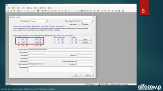 8
Curso de automação utilizando o CLP Haiwell - Aula 8
 
