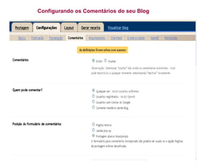 Configurando os Comentários do seu Blog 