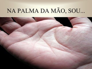 421
0011 0010 1010 1101 0001 0100 1011
NA PALMA DA MÃO, SOU...
 