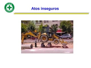 Atos inseguros
 