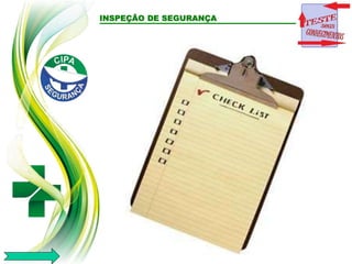 INSPEÇÃO DE SEGURANÇA
 