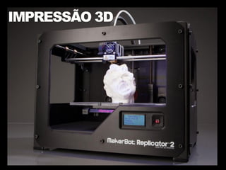 IMPRESSÃO 3D
 
