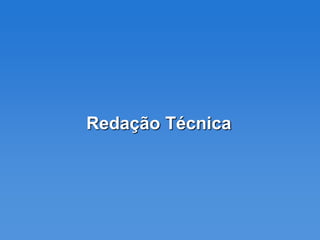 Redação Técnica
 