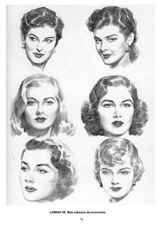 76
LAMINA 46. Más cabezas de jovencitas
 