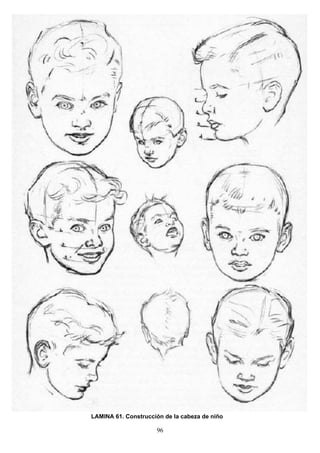 96
LAMINA 61. Construcción de la cabeza de niño
 
