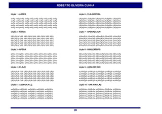 ROBERTO OLIVEIRA CUNHA


Lição 1 - ASDFG                                                             Lição 6 - ÇLKJHGFDSA

asdfg asdfg asdfg asdfg asdfg asdfg asdfg asdfg asdfg asdfg                 çlkjhgfdsa çlkjhgfdsa çlkjhgfdsa çlkjhgfdsa çlkjhgfdsa
asdfg asdfg asdfg asdfg asdfg asdfg asdfg asdfg asdfg asdfg                 çlkjhgfdsa çlkjhgfdsa çlkjhgfdsa çlkjhgfdsa çlkjhgfdsa
asdfg asdfg asdfg asdfg asdfg asdfg asdfg asdfg asdfg asdfg                 çlkjhgfdsa çlkjhgfdsa çlkjhgfdsa çlkjhgfdsa çlkjhgfdsa
asdfg asdfg asdfg asdfg asdfg asdfg asdfg asdfg asdfg asdfg                 çlkjhgfdsa çlkjhgfdsa çlkjhgfdsa çlkjhgfdsa çlkjhgfdsa
asdfg asdfg asdfg asdfg asdfg asdfg asdfg asdfg asdfg asdfg                 çlkjhgfdsa çlkjhgfdsa çlkjhgfdsa çlkjhgfdsa çlkjhgfdsa

Lição 2 - HJKLÇ                                                             Lição 7 - GFDSAÇLKJH

hjklç hjklç hjklç hjklç hjklç hjklç hjklç hjklç hjklç hjklç                 gfdsaçlkjh gfdsaçlkjh gfdsaçlkjh gfdsaçlkjh gfdsaçlkjh
hjklç hjklç hjklç hjklç hjklç hjklç hjklç hjklç hjklç hjklç                 gfdsaçlkjh gfdsaçlkjh gfdsaçlkjh gfdsaçlkjh gfdsaçlkjh
hjklç hjklç hjklç hjklç hjklç hjklç hjklç hjklç hjklç hjklç                 gfdsaçlkjh gfdsaçlkjh gfdsaçlkjh gfdsaçlkjh gfdsaçlkjh
hjklç hjklç hjklç hjklç hjklç hjklç hjklç hjklç hjklç hjklç                 gfdsaçlkjh gfdsaçlkjh gfdsaçlkjh gfdsaçlkjh gfdsaçlkjh
hjklç hjklç hjklç hjklç hjklç hjklç hjklç hjklç hjklç hjklç                 gfdsaçlkjh gfdsaçlkjh gfdsaçlkjh gfdsaçlkjh gfdsaçlkjh

Lição 3 - GFDSA                                                             Lição 8 - HJKLÇASDFG

gfdsa gfdsa gfdsa gfdsa gfdsa gfdsa gfdsa gfdsa gfdsa gfdsa                 hjklçasdfg hjklçasdfg hjklçasdfg hjklçasdfg hjklçasdfg
gfdsa gfdsa gfdsa gfdsa gfdsa gfdsa gfdsa gfdsa gfdsa gfdsa                 hjklçasdfg hjklçasdfg hjklçasdfg hjklçasdfg hjklçasdfg
gfdsa gfdsa gfdsa gfdsa gfdsa gfdsa gfdsa gfdsa gfdsa gfdsa                 hjklçasdfg hjklçasdfg hjklçasdfg hjklçasdfg hjklçasdfg
gfdsa gfdsa gfdsa gfdsa gfdsa gfdsa gfdsa gfdsa gfdsa gfdsa                 hjklçasdfg hjklçasdfg hjklçasdfg hjklçasdfg hjklçasdfg
gfdsa gfdsa gfdsa gfdsa gfdsa gfdsa gfdsa gfdsa gfdsa gfdsa                 hjklçasdfg hjklçasdfg hjklçasdfg hjklçasdfg hjklçasdfg

Lição 4 - ÇLKJH                                                             Lição 9 - AÇSLDKFJGH

çlkjh çlkjh çlkjh çlkjh çlkjh çlkjh çlkjh çlkjh çlkjh çlkjh                 açsldkfjgh açsldkfjgh açsldkfjgh açsldkfjgh açsldkfjgh
çlkjh çlkjh çlkjh çlkjh çlkjh çlkjh çlkjh çlkjh çlkjh çlkjh                 açsldkfjgh açsldkfjgh açsldkfjgh açsldkfjgh açsldkfjgh
çlkjh çlkjh çlkjh çlkjh çlkjh çlkjh çlkjh çlkjh çlkjh çlkjh                 açsldkfjgh açsldkfjgh açsldkfjgh açsldkfjgh açsldkfjgh
çlkjh çlkjh çlkjh çlkjh çlkjh çlkjh çlkjh çlkjh çlkjh çlkjh                 açsldkfjgh açsldkfjgh açsldkfjgh açsldkfjgh açsldkfjgh
çlkjh çlkjh çlkjh çlkjh çlkjh çlkjh çlkjh çlkjh çlkjh çlkjh                 açsldkfjgh açsldkfjgh açsldkfjgh açsldkfjgh açsldkfjgh

Lição 5 - ASDFGHJKLÇ                                                        Lição 10 - GHFJDKSLAÇ

asdfghjklç asdfghjklç asdfghjklç asdfghjklç asdfghjklç                      ghfjdkslaç ghfjdkslaç ghfjdkslaç ghfjdkslaç ghfjdkslaç
asdfghjklç asdfghjklç asdfghjklç asdfghjklç asdfghjklç                      ghfjdkslaç ghfjdkslaç ghfjdkslaç ghfjdkslaç ghfjdkslaç
asdfghjklç asdfghjklç asdfghjklç asdfghjklç asdfghjklç                      ghfjdkslaç ghfjdkslaç ghfjdkslaç ghfjdkslaç ghfjdkslaç
asdfghjklç asdfghjklç asdfghjklç asdfghjklç asdfghjklç                      ghfjdkslaç ghfjdkslaç ghfjdkslaç ghfjdkslaç ghfjdkslaç
asdfghjklç asdfghjklç asdfghjklç asdfghjklç asdfghjklç                      ghfjdkslaç ghfjdkslaç ghfjdkslaç ghfjdkslaç ghfjdkslaç




                                                                       20
                                                                       20
 