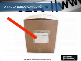 A	
  TAL	
  DA	
  BOLSA	
  “CANGURÚ”	
  
 