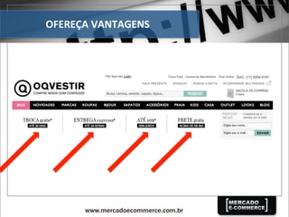 OFEREÇA	
  VANTAGENS	
  
 