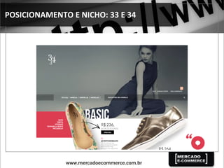 POSICIONAMENTO	
  E	
  NICHO:	
  33	
  E	
  34	
  
 