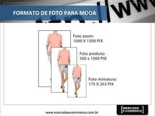 FORMATO	
  DE	
  FOTO	
  PARA	
  MODA	
  
 
