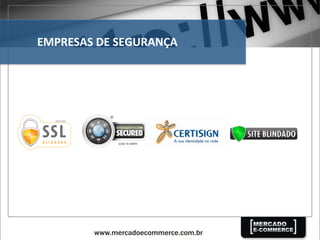 EMPRESAS	
  DE	
  SEGURANÇA	
  
 