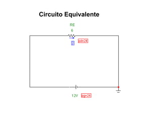 Circuito Equivalente 
 
