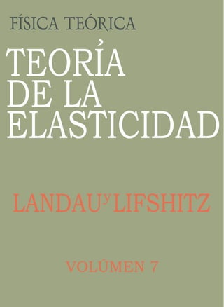Curso_de_Fisica_Teorica_Landau_y_Lifshitz_Volumen_7_Teoria_de_la.pdf