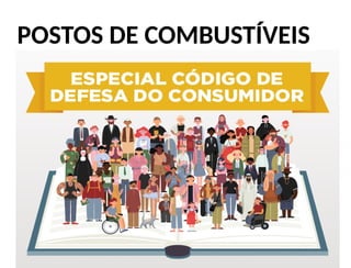 POSTOS DE COMBUSTÍVEIS
 