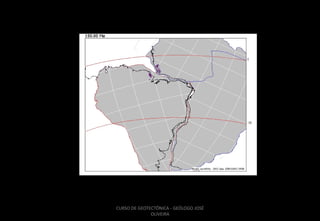 CURSO DE GEOTECTÔNICA - GEÓLOGO JOSÉ
OLIVEIRA

 