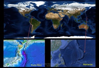 CURSO DE GEOTECTÔNICA - GEÓLOGO JOSÉ
OLIVEIRA

Porto Rico

Marianas

 