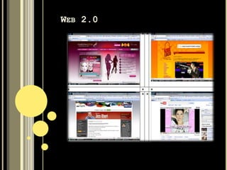 WEB 2.0
 