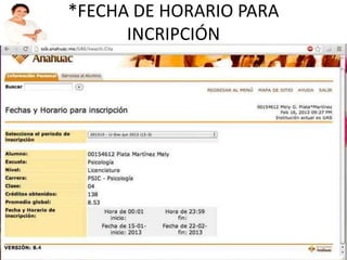 *FECHA DE HORARIO PARA
      INCRIPCIÓN
 